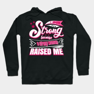 Strong Woman Raised Me Cool Typography Pink White Hoodie